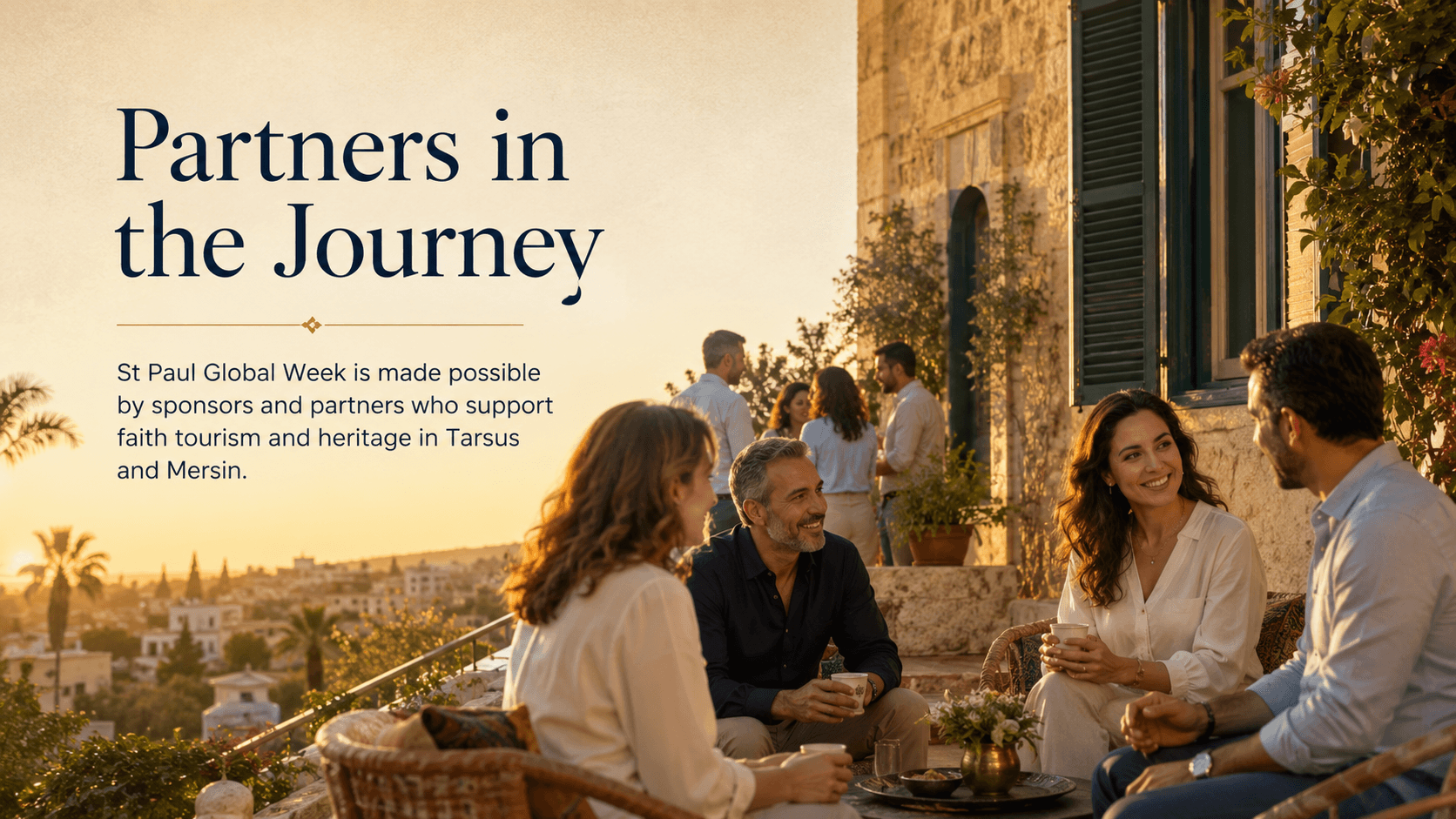 Partners in the Journey — St Paul Global Week is made possible by sponsors and partners who support faith tourism and heritage in Tarsus and Mersin.